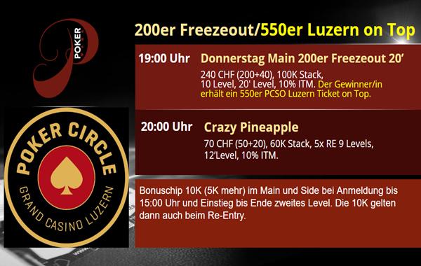 Donnerstag Main Freezeout 200er/ 550er PCSO Luzern Ticket on Top