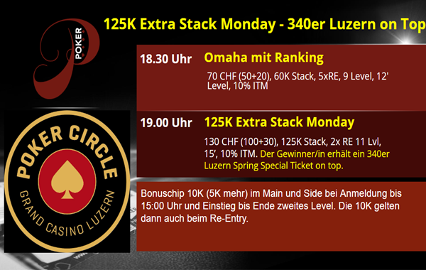 125K Extra Stack Monday - 340er Luzern Spring Special on top